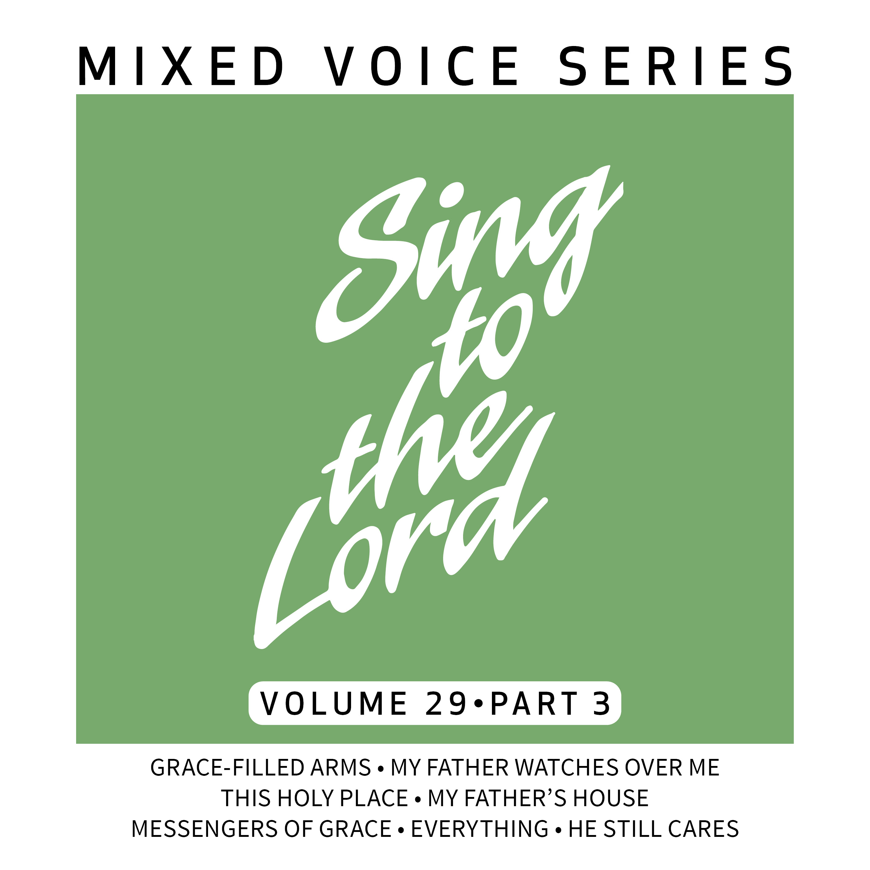 Sing to the Lord, Mixed Voices, Volume 29 Part 3 - CD